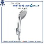 Tay Sen Tắm LUXTA T1