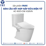 Bồn Cầu Kết Hợp Nắp Rửa Điện Tử INAX AC-602+CW-H18VN