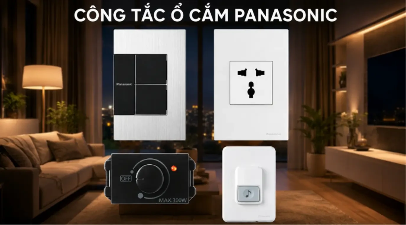 Công tắc ổ cắm thương hiệu Panasonic