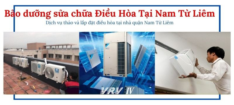 Sửa chữa điều hòa tại quận Nam Từ Liêm