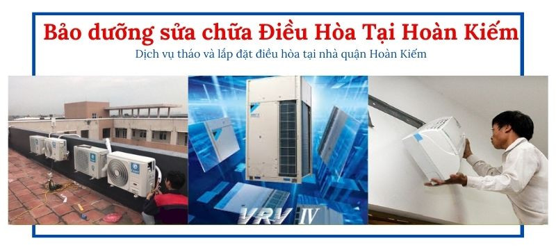 Sửa chữa điều hòa tại quận Hoàn Kiếm