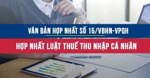 Văn bản hợp nhất 15/VBHN-VPQH Hợp nhất luật thuế thu nhập cá nhân