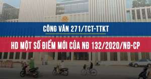 Công văn 271 hướng dẫn một số điểm mới của Nghị định 132/2020/NĐ-CP