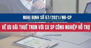Nghị định 57/2021/NĐ-CP bổ sung Nghị định 218/2013/NĐ-CP về ưu đãi thuế thu nhập doanh nghiệp