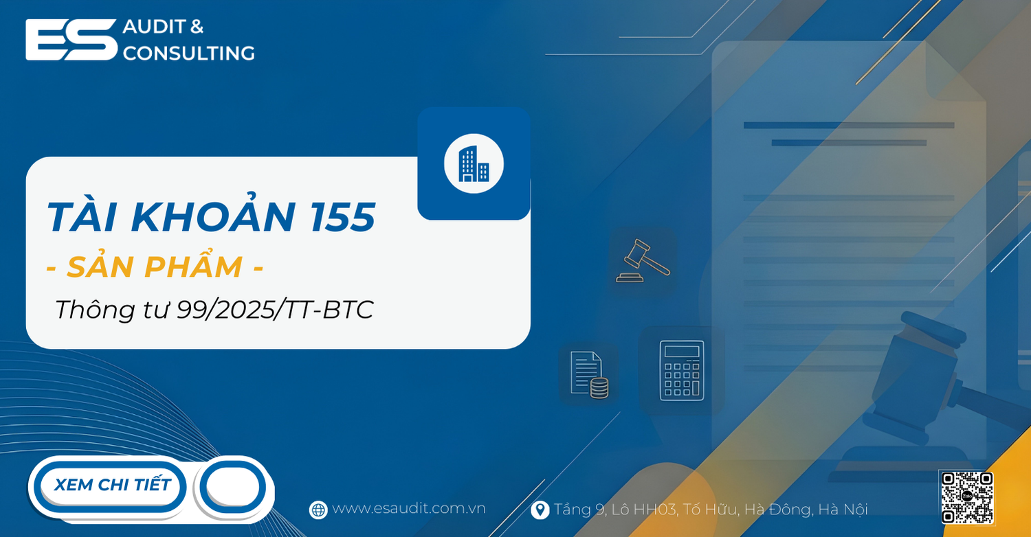 Tài khoản 155 theo Thông tư 99 năm 2025