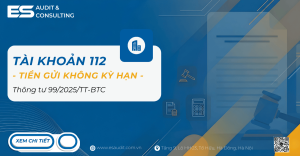 Tài khoản 112 theo thông tư 99 năm 2025