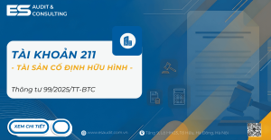 Tài khoản 211 là gì? TK 211 theo thông tư 99 năm 2025