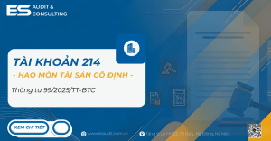 Tài khoản 214 theo Thông tư 99 năm 2025