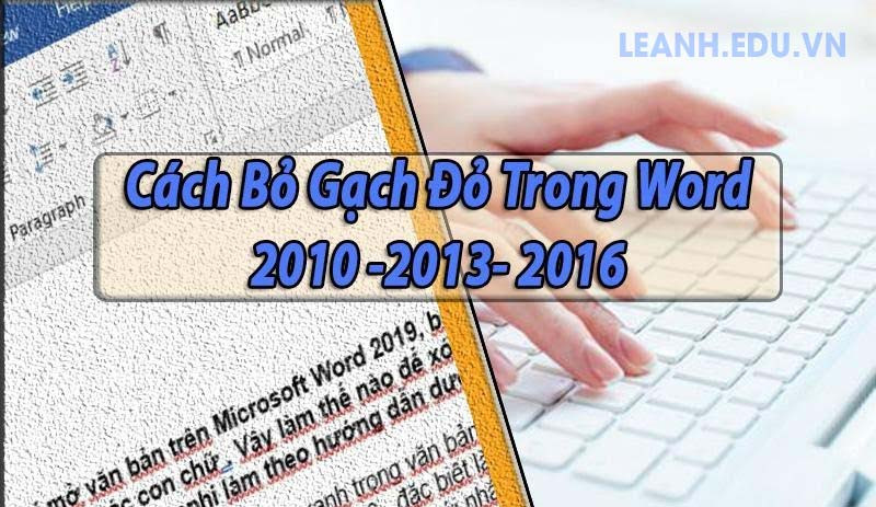 Cách bỏ gạch đỏ trong Word 2010 2013 2016