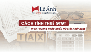 cach-tinh-thue-gtgt-theo-phuong-phap-khau-tru-moi-nhat-2025-min