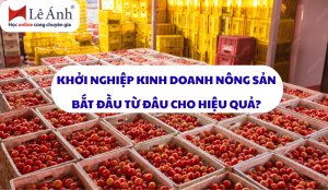 khoi-nghiep-kinh-doanh-nong-san