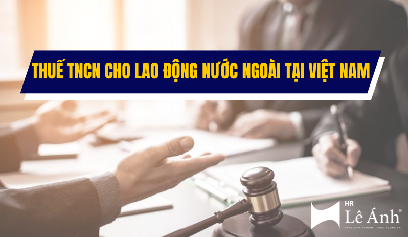 thuế TNCN cho người nước ngoài