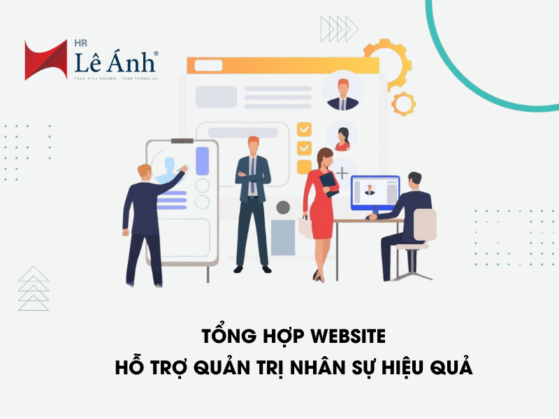 Tổng Hợp Website Hỗ Trợ Quản Trị Nhân Sự Hiệu Quả