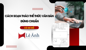 cach-soan-thao-the-thuc-van-ban-dung-chuan-co-so-do