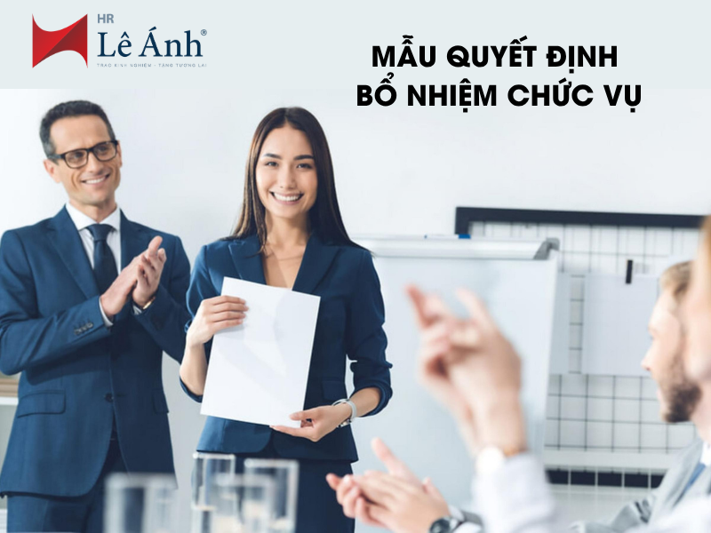 Mẫu Quyết Định Bổ Nhiệm Chức Vụ File Word Chuẩn Mới Nhất