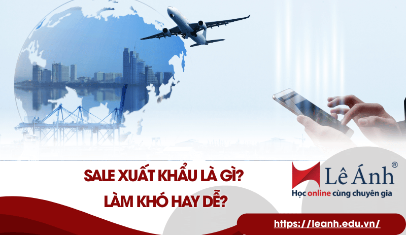 sale-xuat-khau-la-gi