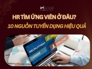 hr-tim-ung-vien-o-dau-10-nguon-tuyen-dung-hieu-qua