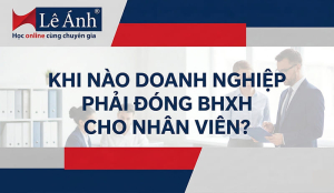 khi-nao-doanh-nghiep-phai-dong-bhxh-cho-nhan-vien