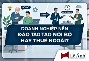 chu-de-doanh-nghiep-nen-dao-tao-noi-bo-hay-thue-ngoai
