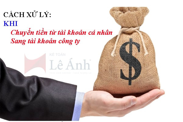 cach-xu-ly-khi-chuyen-tu-tai-khoan-ca-nhan-sang-tai-khoan-cong-ty