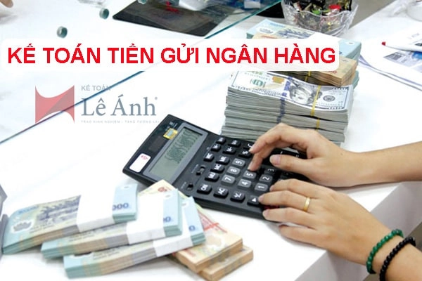 ke-toan-tien-gui-ngan-hang