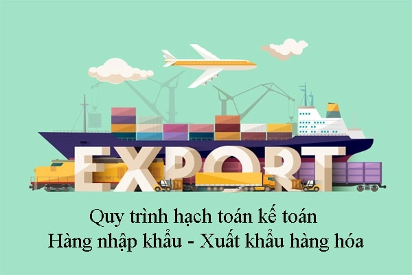 Hướng dẫn đầy đủ về quy trình kế toán trong công ty Logistics