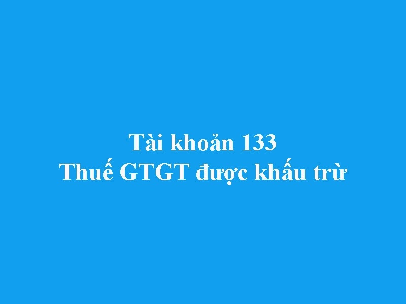 huong-dan-hach-toan-tai-khoan-133
