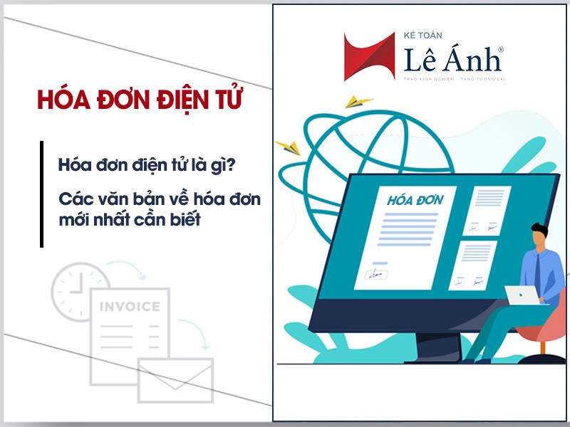 hoc-don-dien-tu-la-gi-cac-van-ban-ve-hoa-don-moi-nhat-can-biet
