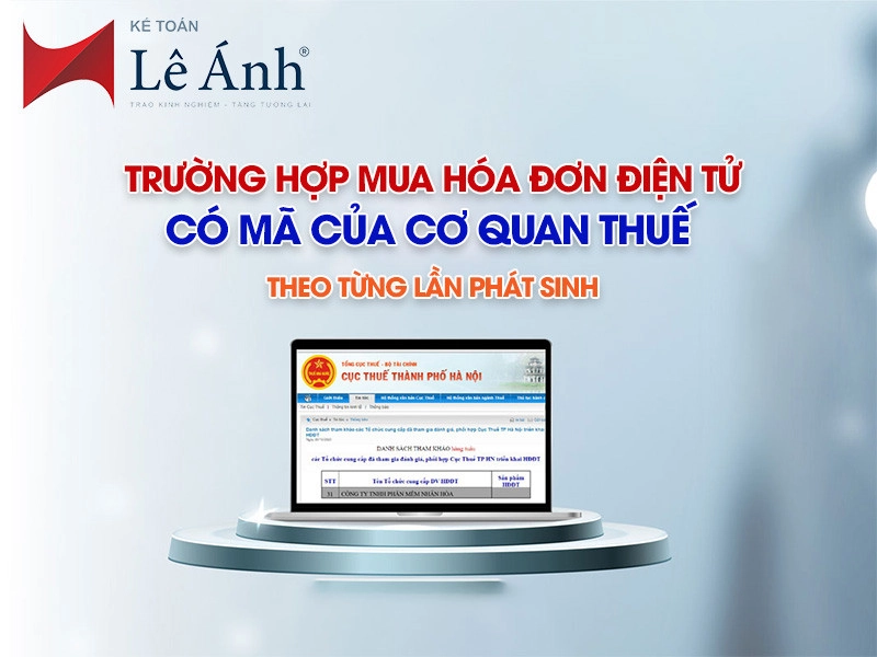 Mua hóa đơn điện tử có mã của cơ quan thuế theo từng lần phát sinh
