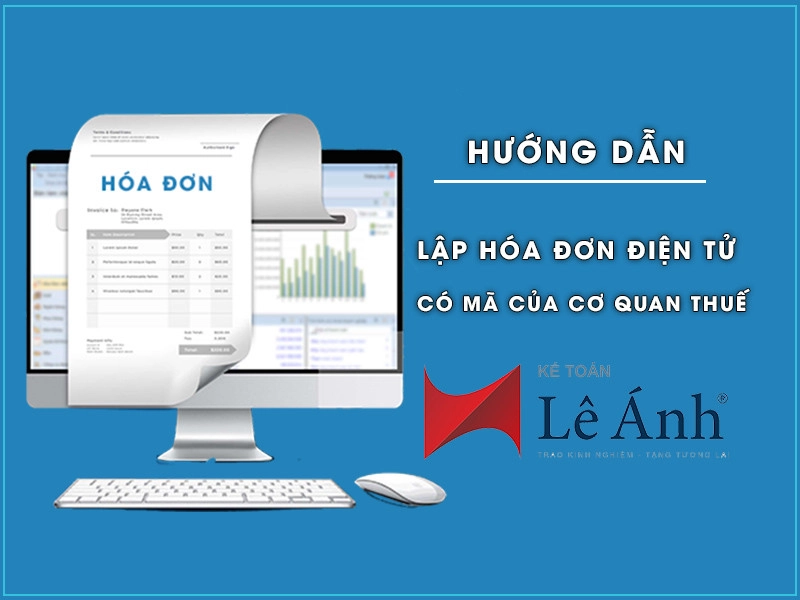 lap-hoa-don-dien-tu-co-ma-cua-co-quan-thue