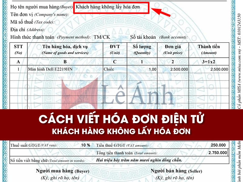 cach-viet-hoa-don-dien-tu-khach-hang-khong-lay-hoa-don