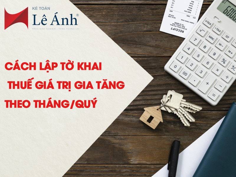 cach-lap-to-khai-thue-gtgt-theo-thangquy-1