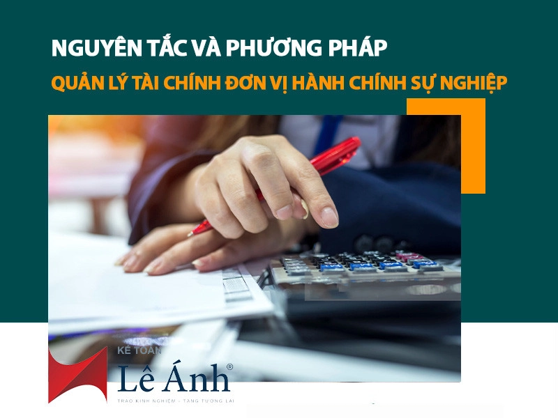 nguyen-tac-va-phuong-phap-quan-ly-tai-chinh-don-vi-hanh-chinh-su-nghiep
