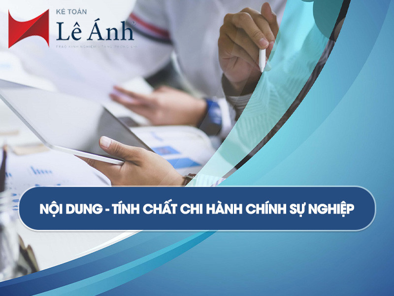 Nội dung - tính chất chi Hành Chính Sự Nghiệp