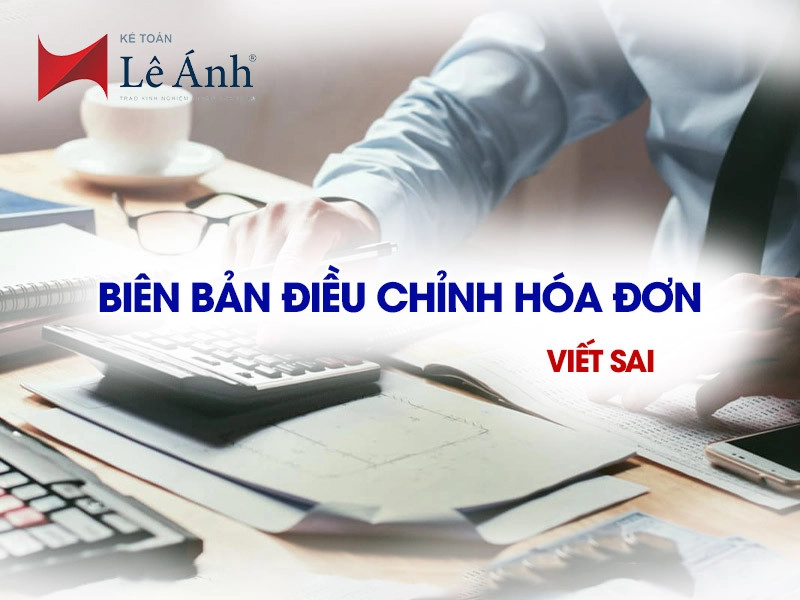bien-ban-dieu-chinh-hoa-don-viet-sai