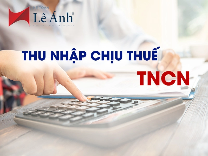 Thu nhập chịu thuế TNCN