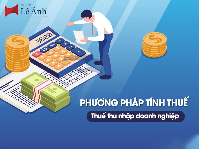 Phương pháp tính thuế thu nhập doanh nghiệp