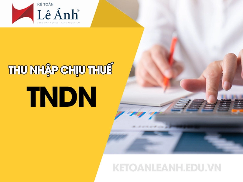 Thu nhập chịu thuế thu nhập doanh nghiệp