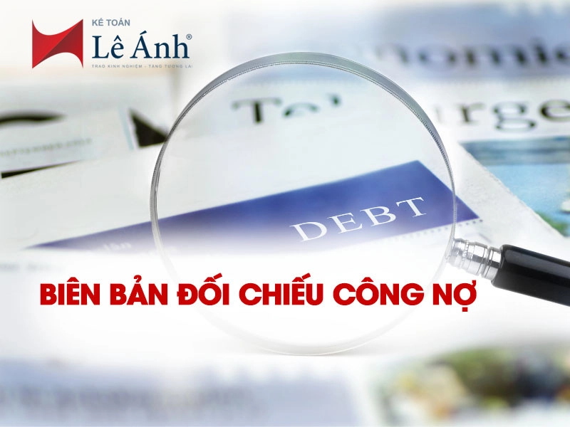 Biên bản đối chiếu công nợ là gì