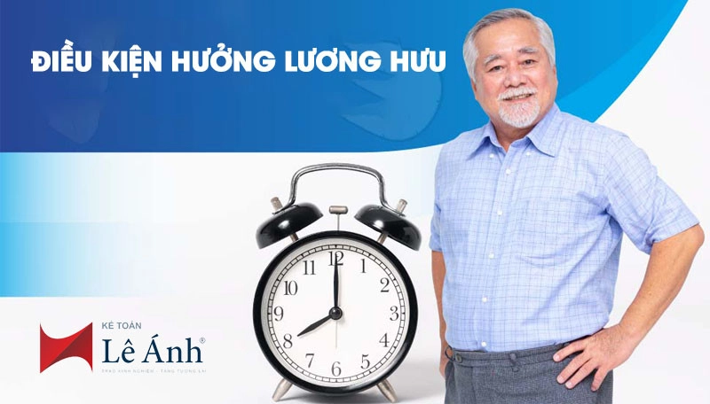 Điều kiện hưởng lương hưu