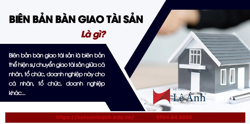 Biên bản bàn giao tài sản là gì