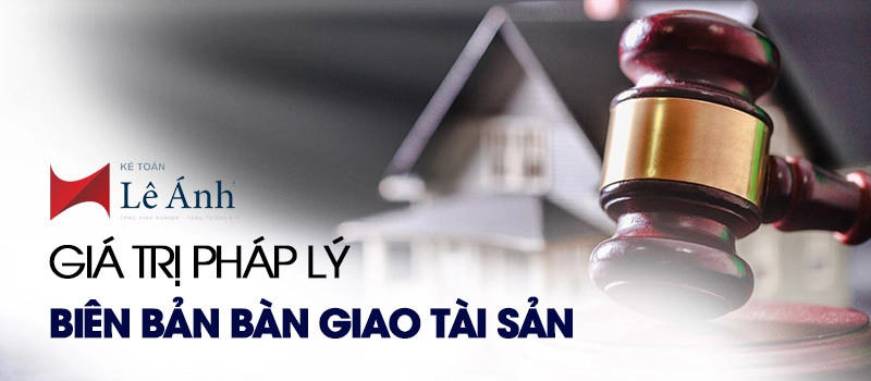 giá trị pháp lý của biên bản bàn giao tài sản
