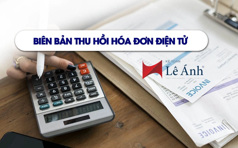 Mẫu biên bản thu hồi hóa đơn
