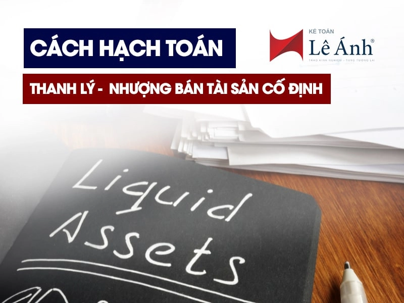 cach-hach-toan-thanh-ly-tai-san-co-dinh