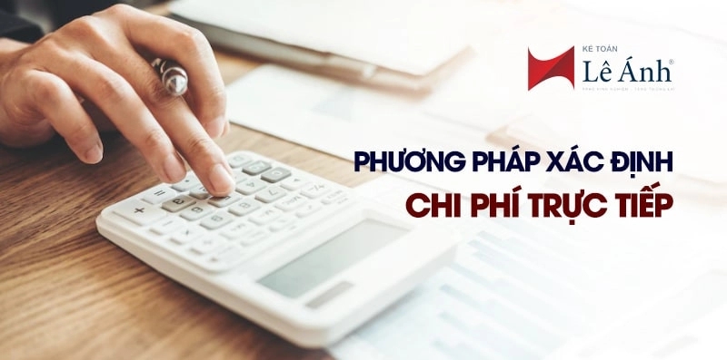 Phương pháp xác định chi phí trực tiếp