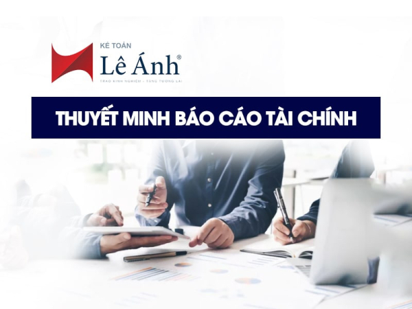 Thuyết minh báo cáo tài chính