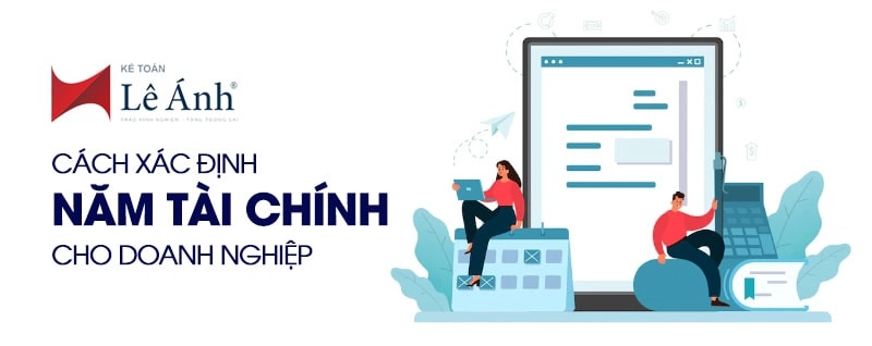 Cách xác định năm tài chính của doanh nghiệp