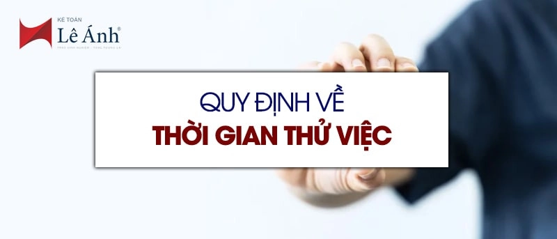 Quy định về thời gian thử việc