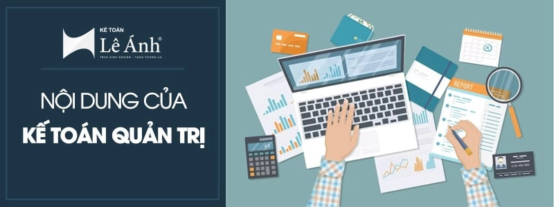 Nội dung của kế toán quản trị