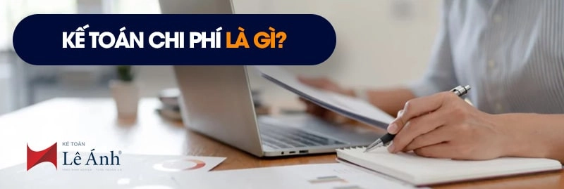 Kế toán chi phí là gì